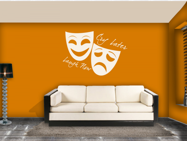 Wandtattoo Deko Aufkleber Wandbild lachen Weinen LAUGH NOW CRY LATER